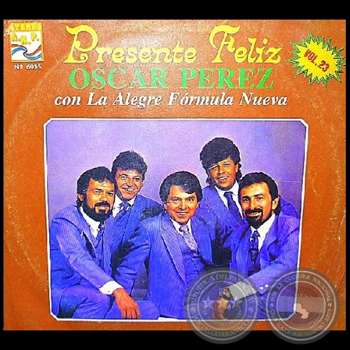 PRESENTE FELIZ - Volumen 23 - OSCAR PÉREZ con La Alegre Fórmula Nueva